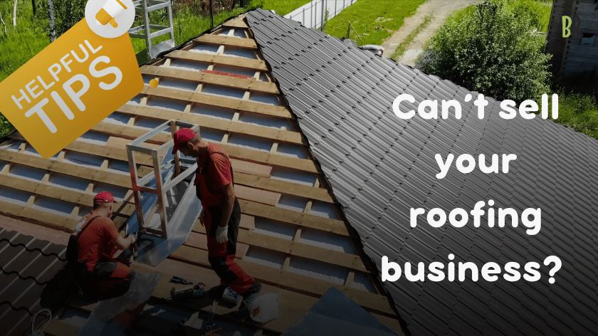 How to sell a roofing company  quickly